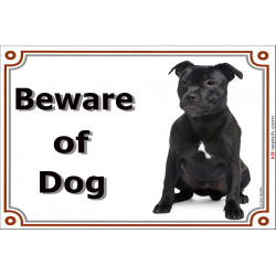 Portal Sign, 2 Sizes Beware of Dog, black Staffie seat, gate plate Staffordshire Bull Terrier