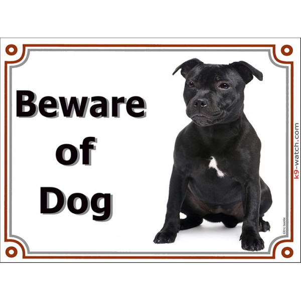 Portal Sign, 2 Sizes Beware of Dog, black Staffie seat, gate plate Staffordshire Bull Terrier