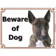 Portal Sign, 2 Sizes Beware of Dog, Brindle English Bull Terrier head, Gate plate
