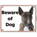Portal Sign, 2 Sizes Beware of Dog, Brindle Bull Terrier head