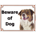 Portal Sign, 2 Sizes Beware of Dog, Red Tricolor Australian Shepherd head