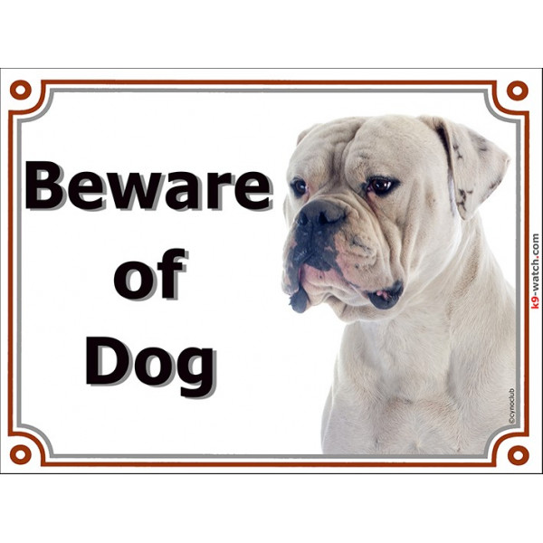 Portal Sign, 2 Sizes Beware of Dog, White American Bulldog head, Gate Plate