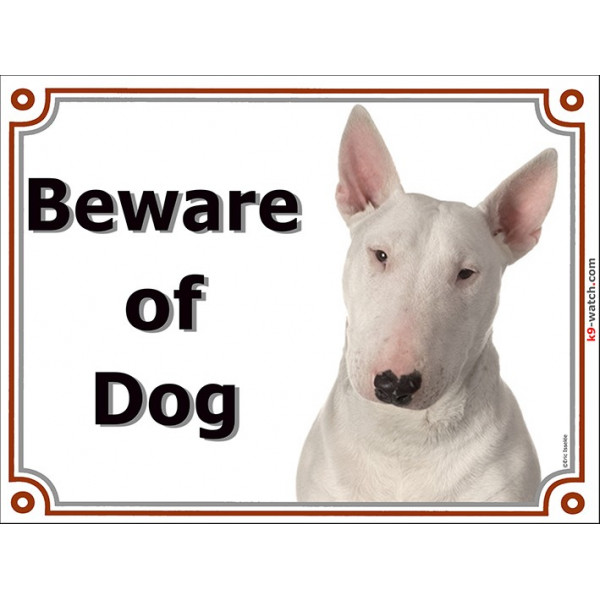 Portal Sign, 2 Sizes Beware of Dog, White English Bull Terrier head, Gate plate panel placard