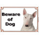 Portal Sign, 2 Sizes Beware of Dog, White English Bull Terrier head, Gate plate panel placard