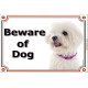 Portal Sign, 2 Sizes Beware of Dog, Bichon Frise Tenerife head, gate plate