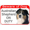 Portal Sign red 24 cm Beware of Dog, Black Tricolour Australian Shepherd on duty