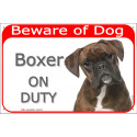 Portal Sign red 24 cm Beware of Dog, Brindle Boxer on duty