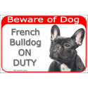 Portal Sign red 24 cm Beware of Dog, Brindle French Bulldog on duty
