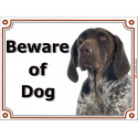 German Pointer, Portal Sign "Beware of Dog" 2 Sizes