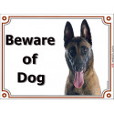 Malinois, portal Sign "Beware of Dog" 2 Sizes C