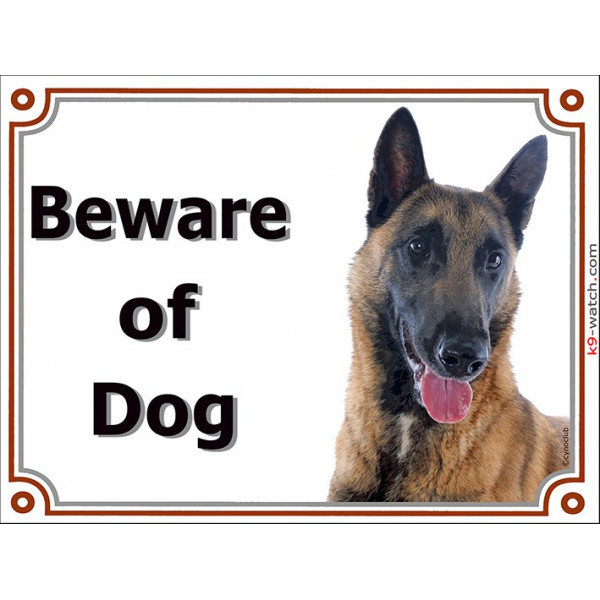 Belgium Shepherd Malinois, portal Sign "Beware of Dog" gate plate placard panel photo notice