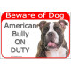 red portal Sign "Beware of Dog, Brindle American Bully on duty" gate plate placard panel photo notice