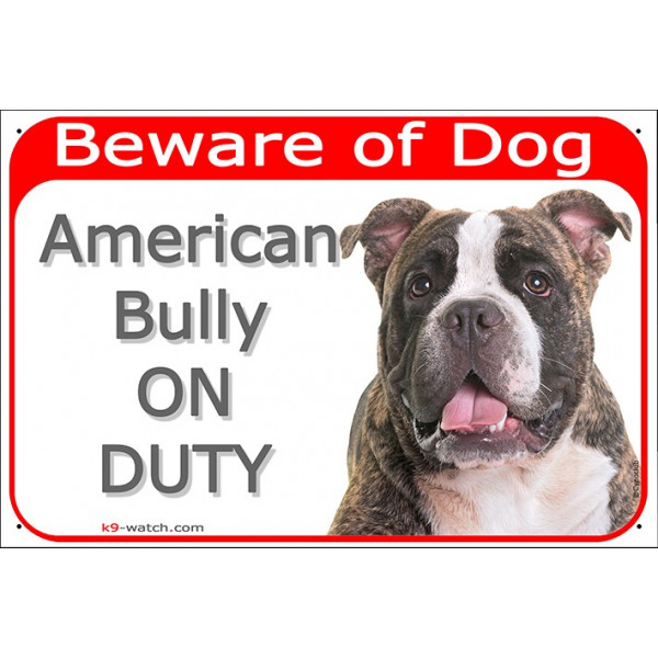 red portal Sign "Beware of Dog, Brindle American Bully on duty" gate plate placard panel photo notice