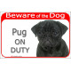 Portal Sign red 24 cm Beware of the Dog, black Pug on duty