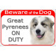 Red Portal Sign "Beware of the Dog, Great Pyrenees on duty" gate plate Pyrenean Mountain Dog, notice Patou photo