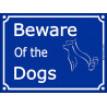 Blue Street Portal Sign "Beware of the Dogs" plural - 2 sizes for many dogs, gate plate notice placard