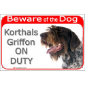 Red Portal Sign "Beware of the Dog, Korthals Griffon on duty" 24 cm