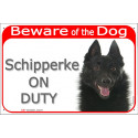 Red Portal Sign "Beware of the Dog, Schipperke on duty" 24 cm