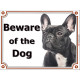 Portal Sign, "Beware of the Dog" Brindle French Bulldog head bouledogue francais gate plate photo notice