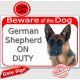 Portal Sign red "Beware of the Dog, German Shepherd medium-hair on duty" GSD gate photo sign notice