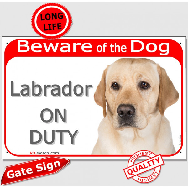 Portal Sign red "Beware of Dog, Yellow Labrador Retriever on duty" Gate portal plate panel placard photo notice