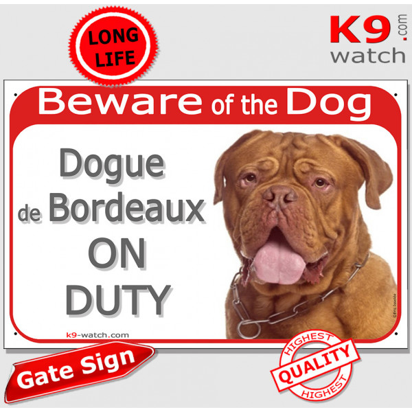 Red Portal Sign "Beware of the Dog, Dogue de Bordeaux on duty" gate plate dog photo Mastiff notice