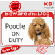 Red Portal Sign "Beware of the Dog, Apricot Poodle on duty" gate plate placard photo notice plaque