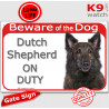 red Portal Sign "Beware of the Dog, brindle long-haired Dutch Shepherd on duty" plate gate panel door photo notice