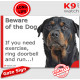 Rottweiler, funny Portal Sign "Beware of the Dog, need exercise, ring & run" gate photo hilarious plate notice, Door plaque