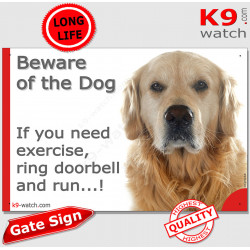 Golden Retriever, funny Portal Sign "Beware of the Dog, need exercise, ring & run" gate photo hilarious plate notice, Door plate