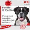 Dark Black Brindle German Boxer, funny Portal Sign "Beware of the Dog, need exercise, ring & run" gate photo hilarious plate