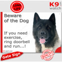 Funny Sign "Beware of the Dog, American Akita need exercise, run !" 24 cm