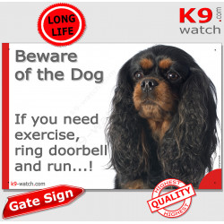 black and tan Cavalier King Charles, funny Portal Sign "Beware of the Dog, need exercise, ring & run" gate photo hilarious plate