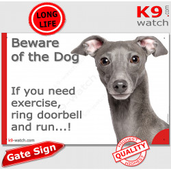 grey blue Italian Greyhound, funny Portal Sign "Beware of the Dog, need exercise, ring & run" gate photo hilarious plate notice