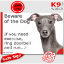 Funny Sign "Beware of the Dog, Italian Greyhound need exercise, run !" 24 cm