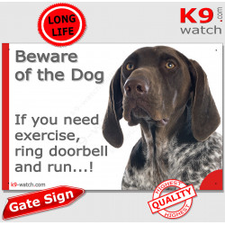 German Shorthaired Pointer, funny Portal Sign "Beware of the Dog, need exercise, ring & run" gate photo hilarious plate notice