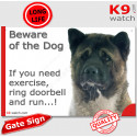 Funny Sign "Beware of the Dog, American Akita need exercise, run !" 24 cm