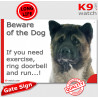 American Akita, funny Portal Sign "Beware of the Dog, need exercise, ring & run" gate photo hilarious plate notice, Door plaque 