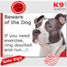 grey blue Amstaff, funny Portal Sign "Beware of the Dog, need exercise, ring & run" gate photo hilarious plate notice, American 