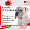 White American Bulldog, funny Portal Sign "Beware of the Dog, need exercise, ring & run" gate photo hilarious plate notice, Door