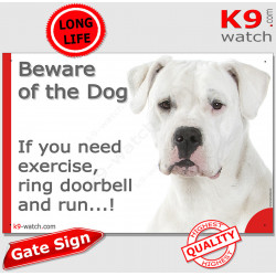 Dogo Argentino, funny Portal Sign "Beware of the Dog, need exercise, ring & run" gate photo hilarious plate notice, Door plaque 