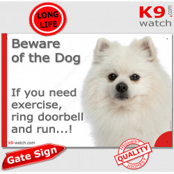Entirely White Pomeranian, funny Portal Sign "Beware of the Dog, need exercise, ring & run" gate photo hilarious plate notice