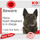 Funny Portal Sign "Beware fierce Brindle Dutch Shepherd is in charge. I only live here" gate photo hilarious plate notice, Door 