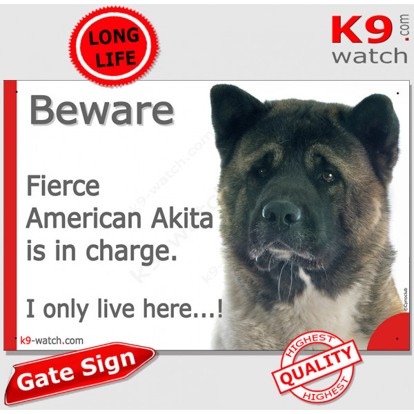 Funny Portal Sign "Beware fierce American Akita is in charge. I only live here" gate photo hilarious plate notice, Door plaque p
