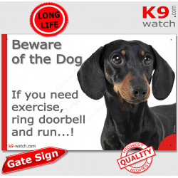 Funny Sign "Beware of the Dog, Dachshund need exercise, run !" 24 cm