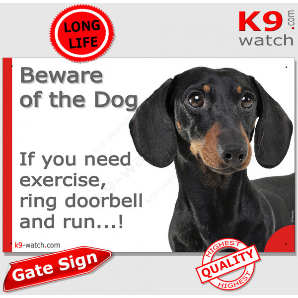 black and tan smooth-haired Dachshund, funny Portal Sign "Beware of the Dog, need exercise, ring & run" photo hilarious plate