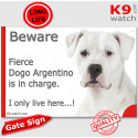 Funny Sign "Beware of the Dog, fierce Dogo Argentino is in charge !" 24 cm