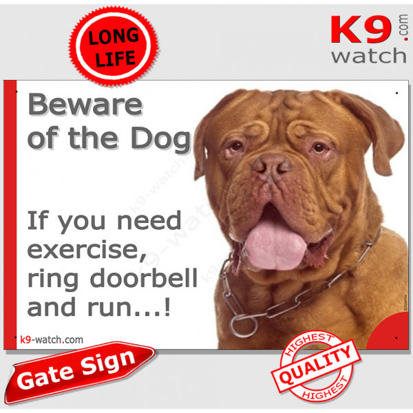 red face Dogue de Bordeaux, funny Portal Sign "Beware of the Dog, need exercise, ring & run" gate photo hilarious plate notice, 