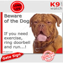 Funny Sign "Beware of the Dog, Dogue de Bordeaux need exercise, run !" 24 cm