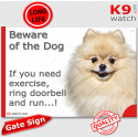 Funny Sign "Beware of the Dog, Pomeranian need exercise, run !" 24 cm